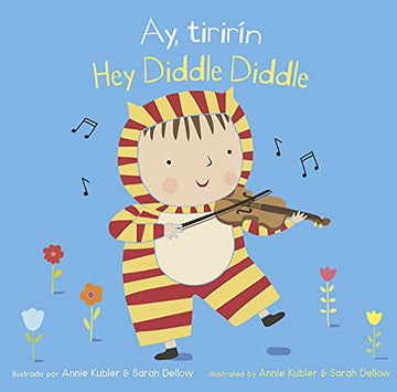 Ay, Tirirín Hey Diddle Diddle by Annie Kubler